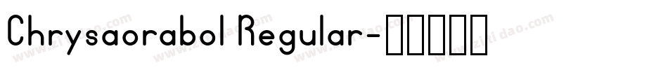 Chrysaorabol Regular字体转换